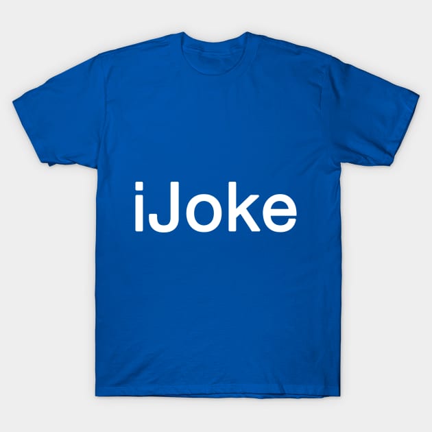 iJoke T-Shirt by Yoda